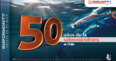 Reconocimientos por los 50 años de la salmonicultura en Chile abren convocatoria